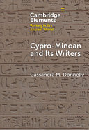  Cypro-Minoan and Its Writers: At Home and Overseas
