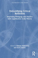  Demystifying Critical Reflection: Improving Pedagogy and Practice with Legitimation Code Theory