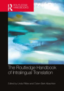  The Routledge Handbook of Intralingual Translation (Routledge Handbooks in Translation and Interpreting Studies)