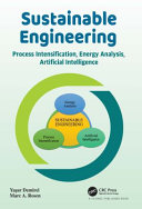  Sustainable Engineering: Process Intensification, Energy Analysis, and Artificial Intelligence