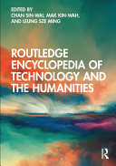  Routledge Encyclopedia of Technology and the Humanities