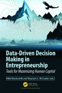 Data-Driven Decision Making in Entrepreneurship: Tools for Maximizing Human Capital	