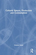  Cultural Spaces, Production and Consumption
