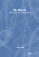 	The Metaweb: The Next Level of the Internet
