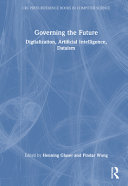  Governing The Future Digitalization, Artificial Intelligence, Dataism