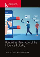  ROUTLEDGE HANDBOOK OF THE INFLUENCE INDUSTRY