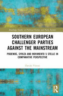  Southern European Challenger Parties against the Mainstream