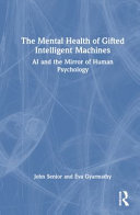  The Mental Health of Gifted Intelligent Machines