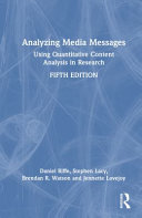  Analyzing Media Messages: Using Quantitative Content Analysis in Research