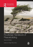  ROUTLEDGE HANDBOOK OF PEACEBUILDING Second Edition