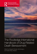 The Routledge International Handbook of Drug-Related Death Bereavement (Routledge International Handbooks)