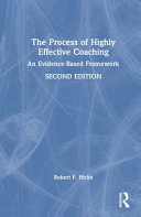  The Process of Highly Effective Coaching: An Evidence-Based Framework
