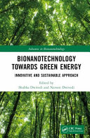  Bionanotechnology Towards Green Energy: Innovative and Sustainable Approach