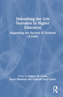  Debunking the Grit Narrative in Higher Education