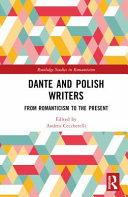  Dante and Polish Writers: From Romanticism to the Present (Routledge Studies in Romanticism)