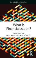  What is Financialization?