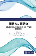  Thermal Energy: Applications, Innovations, and Future Directions