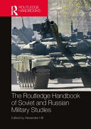  The Routledge Handbook of Soviet and Russian Military Studies