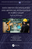  Data-Driven Technologies and Artificial Intelligence in Supply Chain: Tools and Techniques 