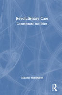  Revolutionary Care: Commitment and Ethos