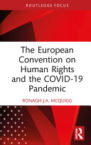  The European Convention on Human Rights and the Covid-19 Pandemic