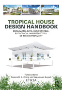 Tropical House Design Handbook: Bioclimatic, Safe, Comfortable, Economical and Respectful of the Environment
