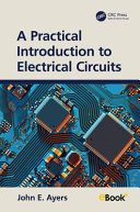  A Practical Introduction to Electrical Circuits