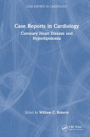 Case Reports in Cardiology
Coronary Heart Disease
and Hyperlipidemia