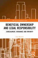  Beneficial Ownership and Legal Responsibility: Concealment, Avoidance and Impunity