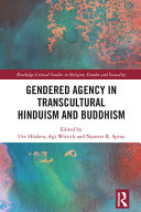  Gendered Agency in Transcultural Hinduism and Buddhism
