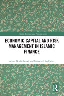 Economic Capital and Risk Management in Islamic Finance (Islamic Business and Finance Series)	