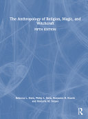  The Anthropology of Religion, Magic, and Witchcraft