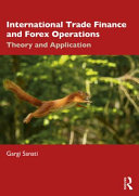 International Trade Finance and Forex Operations: Theory and Application	