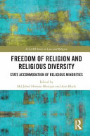  Freedom of Religion and Religious Diversity State Accommodation of Religious Minorities