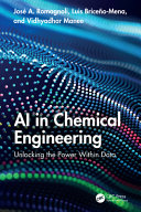  AI in Chemical Engineering: Unlocking the Power Within Data