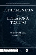  Fundamentals of Ultrasonic Testing 