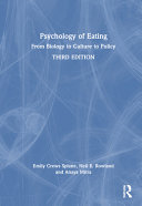  Psychology of Eating: From Biology to Culture to Policy