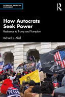  How Autocrats Seek Power; Resistance to Trump and Trumpism