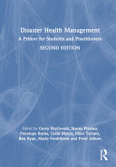  Disaster Health Management: A Primer for Students and Practitioners