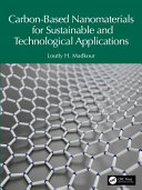  Carbon-Based Nanomaterials for Sustainable and Technological Applications