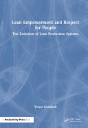  Lean Empowerment and Respect for People: The Evolution of Lean Production Systems
