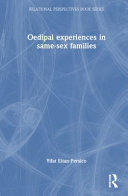 Oedipal Experiences in Same-Sex Families (Relational Perspectives Book Series)	
