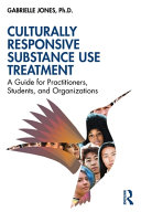 	Culturally Responsive Substance Use Treatment