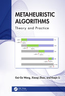 Metaheuristic Algorithms; Theory and Practice	