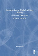  Introduction To Global Military History: 1775 To The Present Day