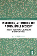 Innovation, Automation and a Sustainable Economy (Routledge Studies in the Economics of Innovation)	