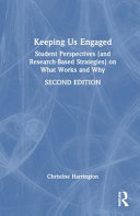  Keeping Us Engaged: Student Perspectives (and Research-Based Strategies) on What Works and Why, Second Edition