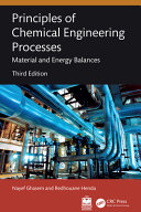  Principles of Chemical Engineering Processes: Material and Energy Balances