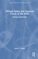  William James and Sigmund Freud on the Mind