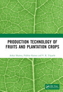  Production Technology of Fruits and Plantation Crops